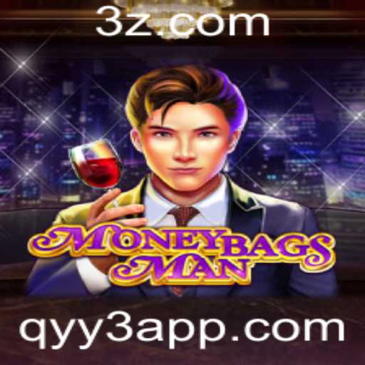 Descubra o Fascinante Mundo do Jogo MoneybagsMan com o qyy3 app